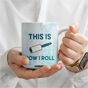 Funny Husky Mom Coffee Mug Funny Dog Owner Gift Siberian Husky This Is How I Roll TB10 Print Your Wear
