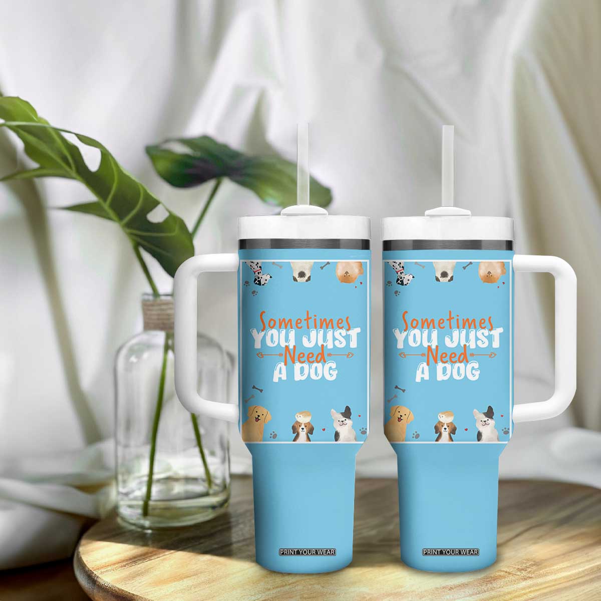 Dog Lovers Tumbler With Handle Sometimes You Just Need A Dog TB10 Print Your Wear