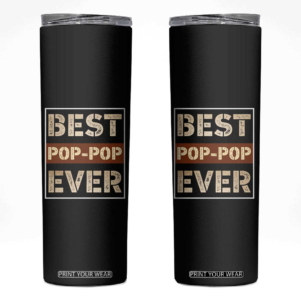 Grandpa Skinny Tumbler Best Pop-Pop Ever Vintage Fathers Day Gift TB10 Black Print Your Wear