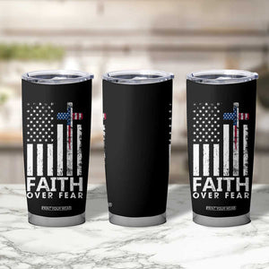 Christian Religious Sayings Tumbler Cup USA Flag Patriotic American Gift Faith Over Fear Prayer TB10 Print Your Wear