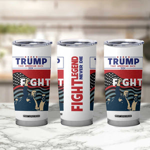 Donald Trump 2024 Tumbler Cup Trump Assassination Attempt Fight Never Surrender Make America Great 2024 Campaign President Election TB10 Print Your Wear