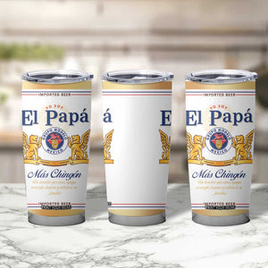 Fathers day Dia del Padre Tumbler Cup El Papa Mas Chingon Mexican Dad Husband Beer TB10 Print Your Wear