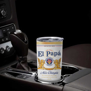 Fathers day Dia del Padre Tumbler Cup El Papa Mas Chingon Mexican Dad Husband Beer TB10 Print Your Wear