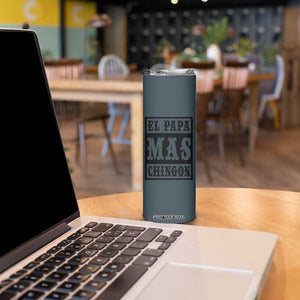 Mexican Dad Husband Skinny Tumbler El Papa Mas Chingon Fathers day Dia del Padre TB10 Print Your Wear