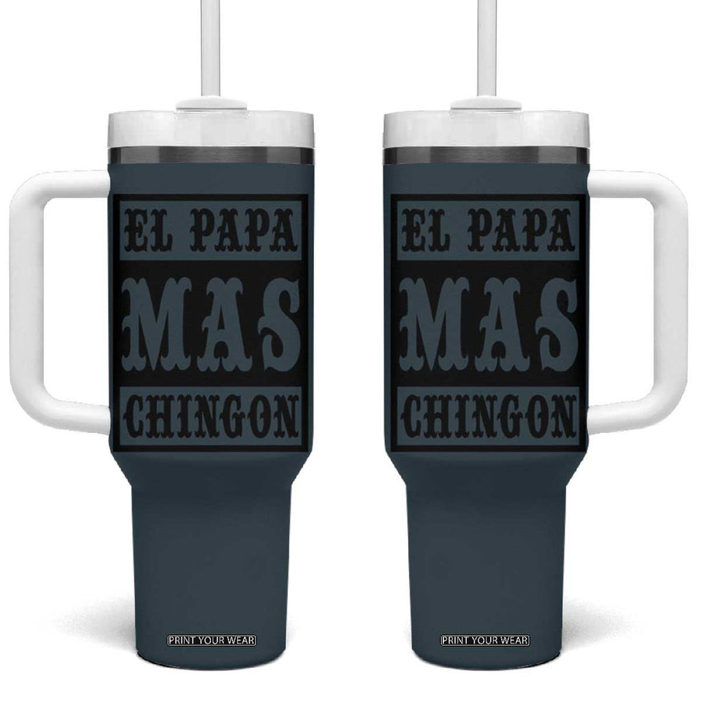 Mexican Dad Husband Tumbler With Handle El Papa Mas Chingon Fathers day Dia del Padre TB10 One Size: 40 oz Cyan-Blue Print Your Wear