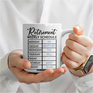 Funny Retirement Gifts Coffee Mug Retirement Weekly Schedule TB10 Print Your Wear