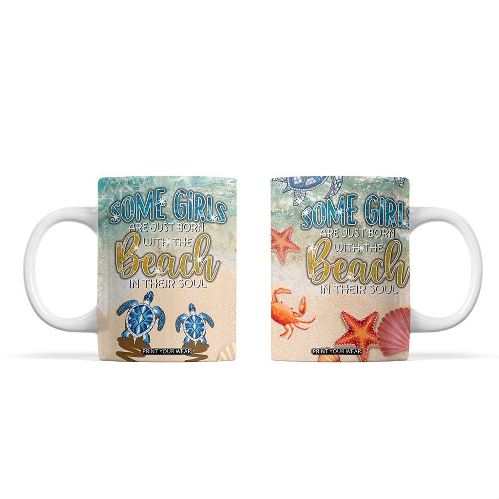 Beach Gifts For Women Coffee Mug Some Girls Are Just Born With The Beach In Their Souls TB10 Multicolor Print Your Wear