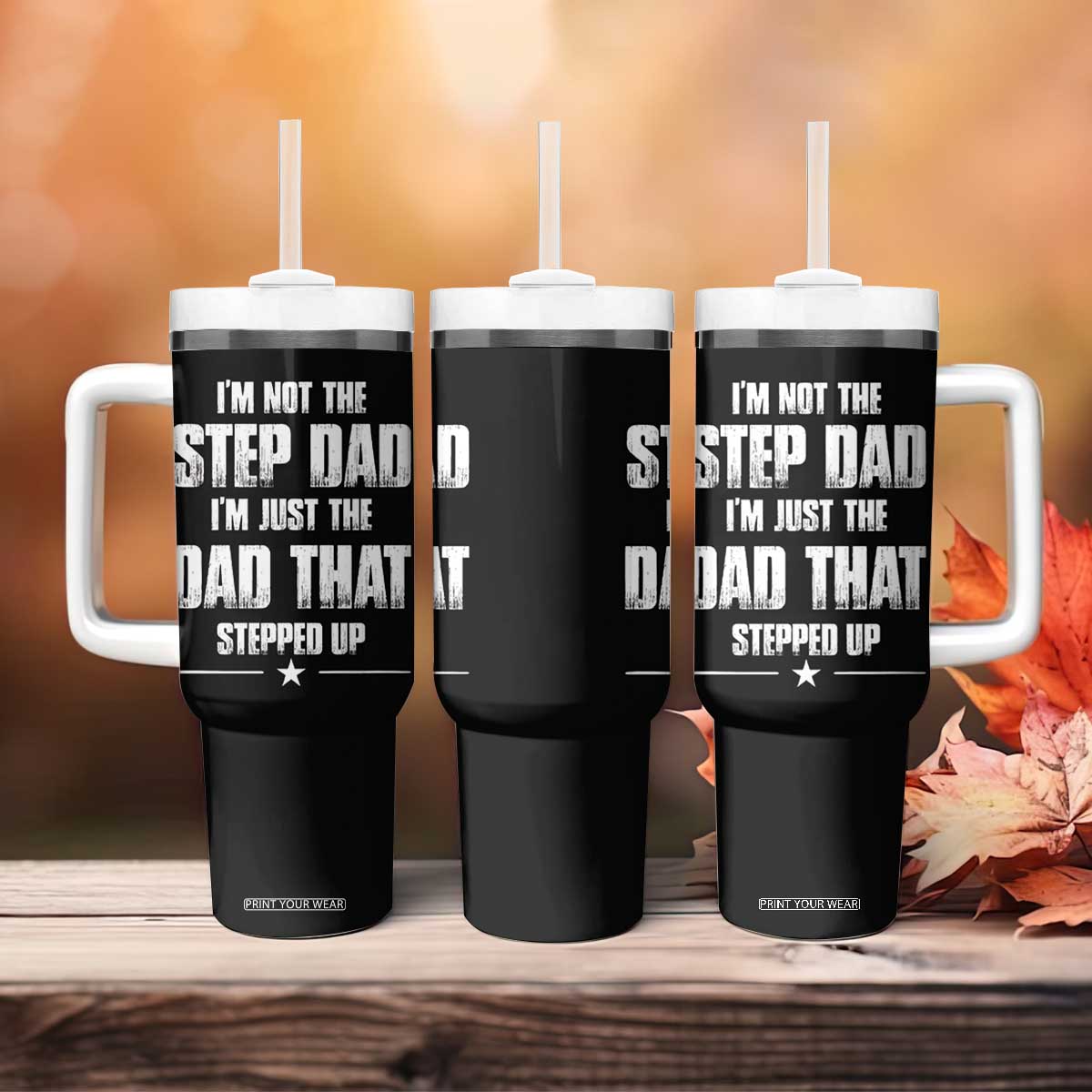 Bonus Dad Gifts Tumbler With Handle Funny Not Step Dad Stepped Im Stepped Up Dads TB10 Print Your Wear