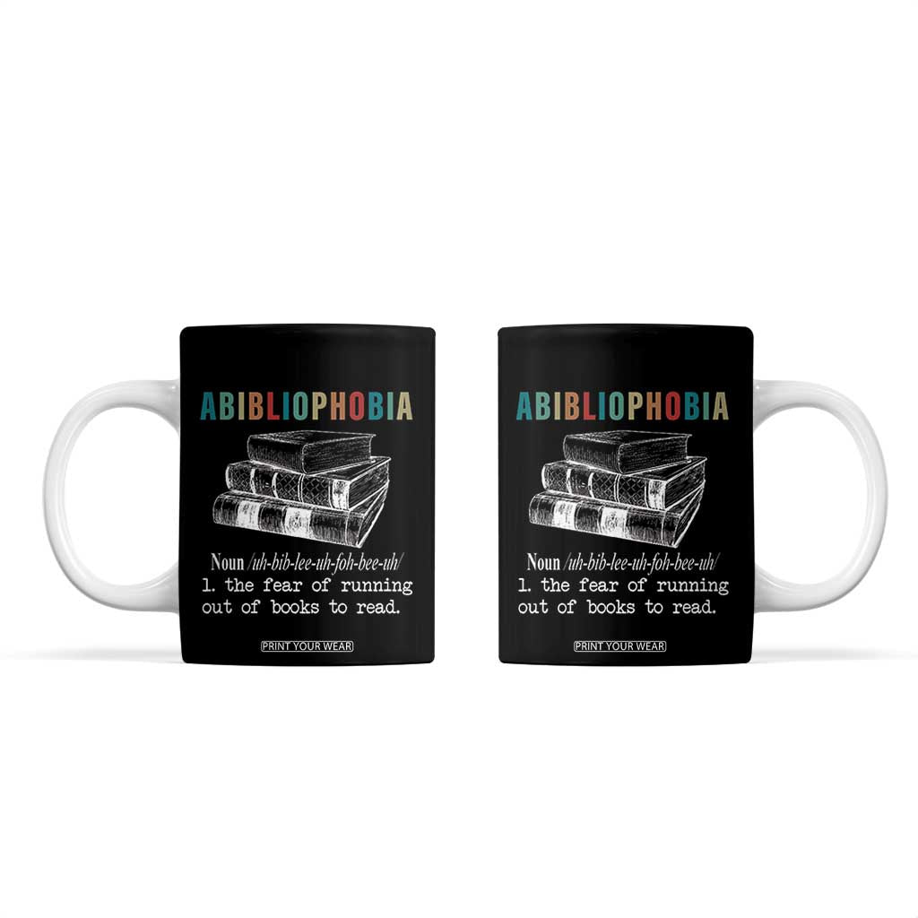 Funny Book Lovers Coffee Mug Abibliophobia Hilarious Bookworm TB10 Black Print Your Wear