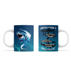 Shark Lovers Coffee Mug Everything Will Kill You So Choose Something Fun TB10 Blue Print Your Wear