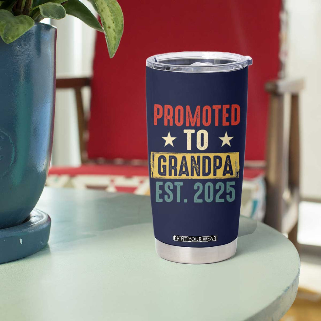 New Granddad Tumbler Cup Promoted To Grandpa Est.2025 Vintage TB10 Print Your Wear