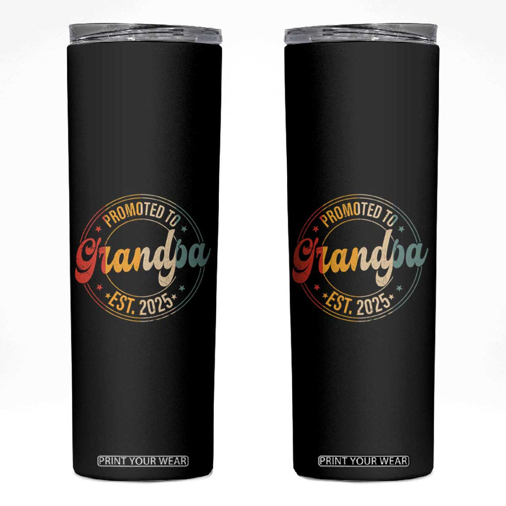 Promoted To Grandpa Skinny Tumbler Est.2025 Vintage Baby Announcement Gifts For Grandparents TB10 Black Print Your Wear