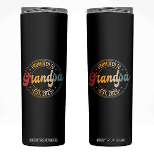 Promoted To Grandpa Skinny Tumbler Est.2025 Vintage Baby Announcement Gifts For Grandparents TB10 Black Print Your Wear