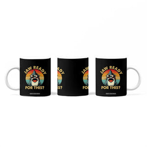 Shark Lovers Coffee Mug Funny Jaw Ready For This TB10 Print Your Wear