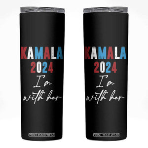 Kamala 2024 I'm With Her Skinny Tumbler Vote Madam Harris For President TB10 Black Print Your Wear