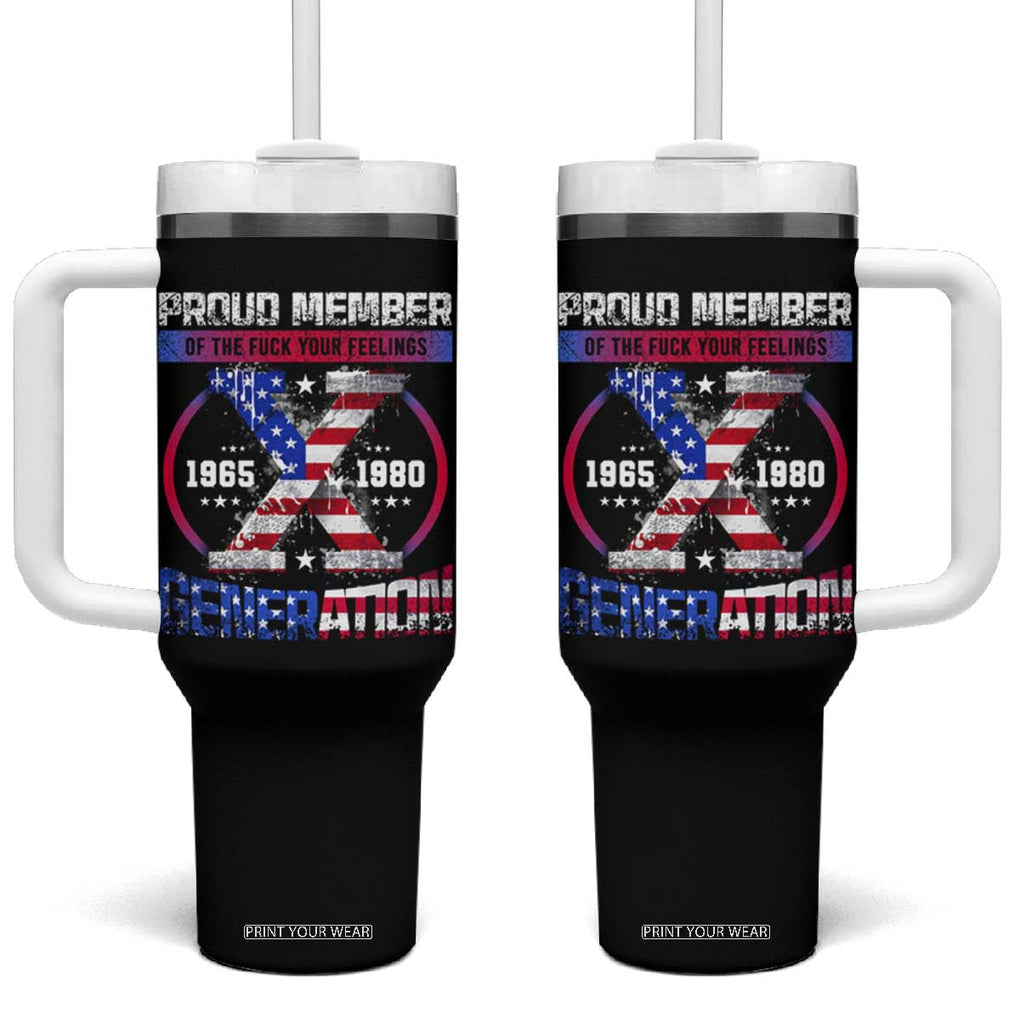 Proud Member Fck Your Feelings X Generation Tumbler With Handle Funny Gen X American Flag TB10 One Size: 40 oz Black Print Your Wear