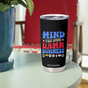 Kamala Harris Tim Walz 2024 Election Tumbler Cup Harris Walz Mind Your Own Damn Business TB10 Print Your Wear