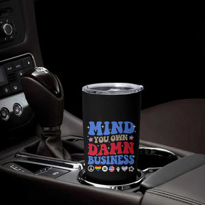 Kamala Harris Tim Walz 2024 Election Tumbler Cup Harris Walz Mind Your Own Damn Business TB10 Print Your Wear