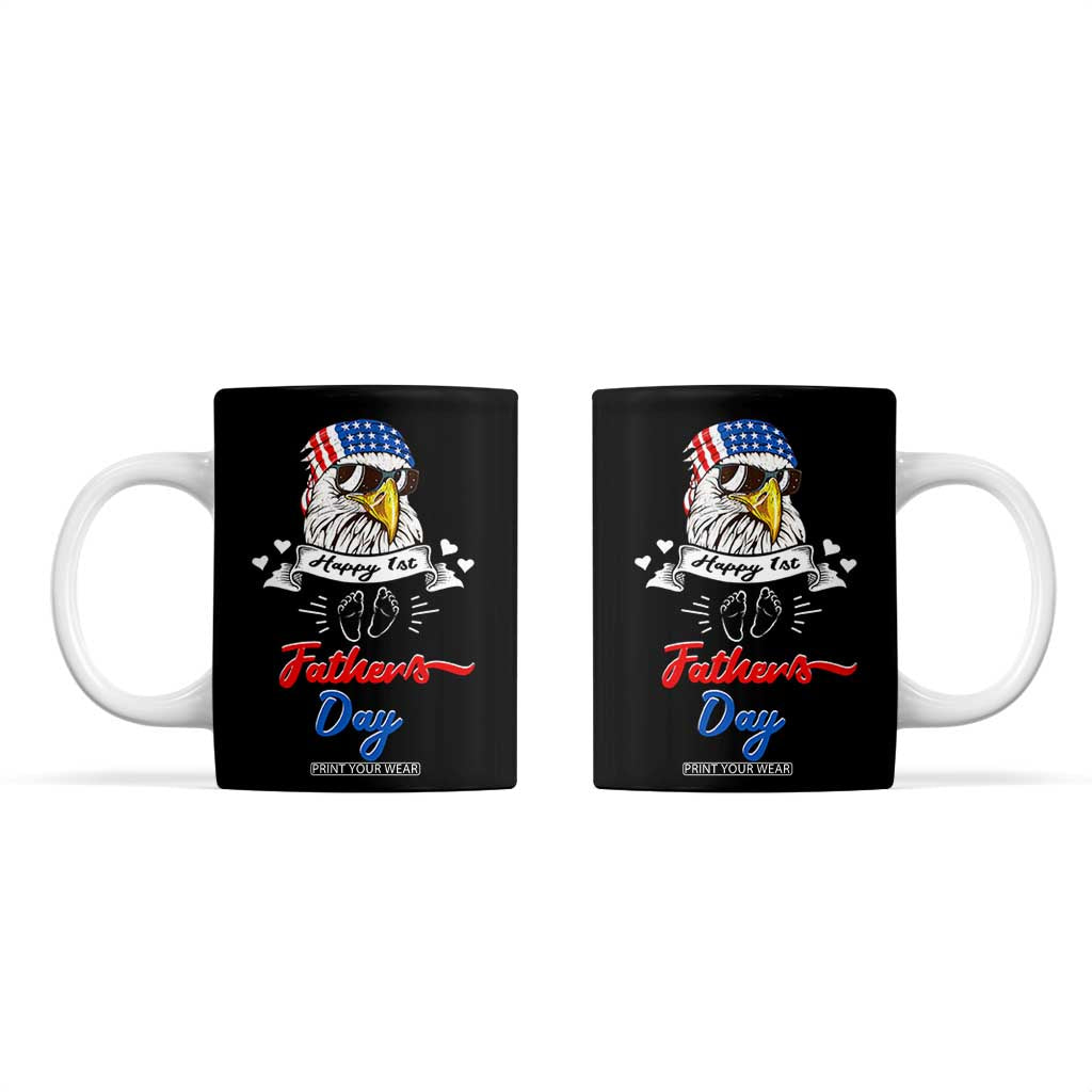Happy 1st Fathers Day Coffee Mug First Time Daddy New Baby Gifts Ideas Eagle TB10 Black Print Your Wear