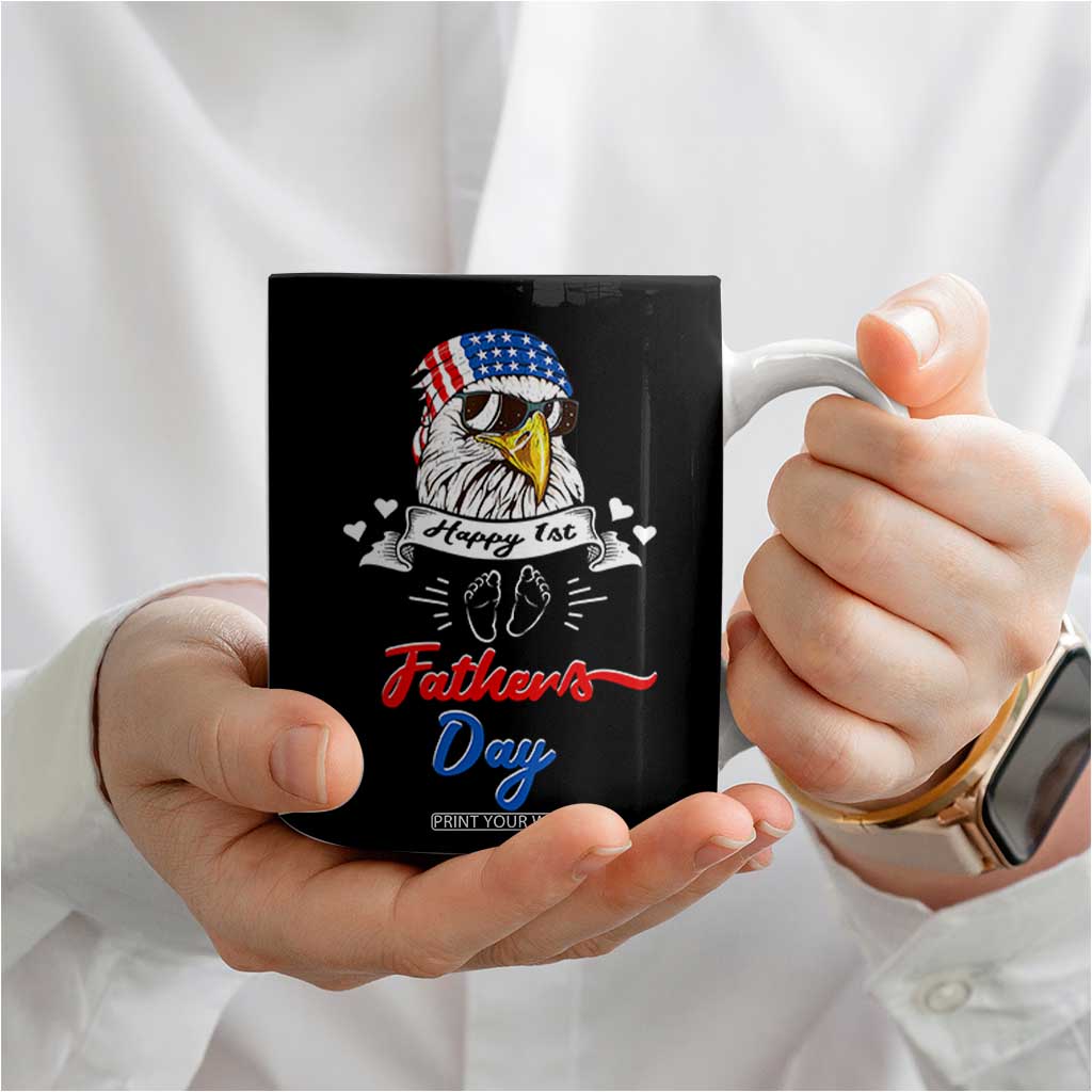 Happy 1st Fathers Day Coffee Mug First Time Daddy New Baby Gifts Ideas Eagle TB10 Print Your Wear