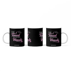 Graduation Gifts For Her Coffee Mug The Tassel Was Worth The Hassle TB10 Print Your Wear