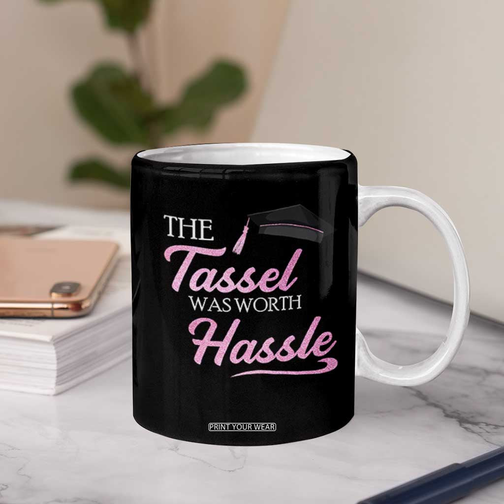 Graduation Gifts For Her Coffee Mug The Tassel Was Worth The Hassle TB10 Print Your Wear