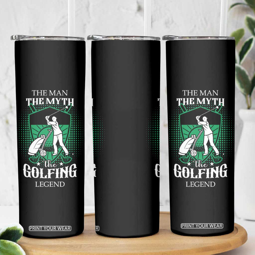 Funny Golfer Skinny Tumbler The Man The Myth The Golfing Legend Dad Grandpa Father's Day TB10 Print Your Wear