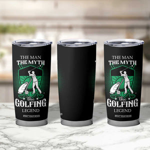 Funny Golfer Tumbler Cup The Man The Myth The Golfing Legend Dad Grandpa Father's Day TB10 Print Your Wear