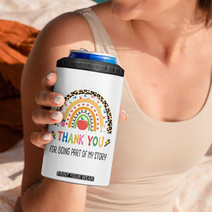 Teacher Appreciation Gifts 4 in 1 Can Cooler Tumbler Thank You For Being Part Of My Story TB10 Print Your Wear