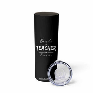 Best Teacher Ever Skinny Tumbler Happy Teachers Day Gift TB10 Print Your Wear