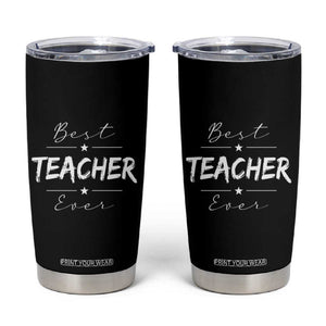 Best Teacher Ever Tumbler Cup Happy Teachers Day Gift TB10 Black Print Your Wear