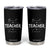 Best Teacher Ever Tumbler Cup Happy Teachers Day Gift TB10 Black Print Your Wear