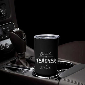 Best Teacher Ever Tumbler Cup Happy Teachers Day Gift TB10 Print Your Wear