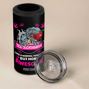 Funny Dinosaur Teacher 4 in 1 Can Cooler Tumbler Teachersaurus Like A Normal Teacher But More Awesome TB10 Print Your Wear