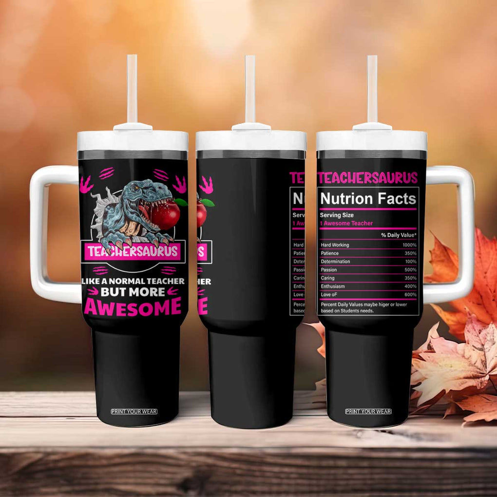 Funny Dinosaur Teacher Tumbler With Handle Teachersaurus Like A Normal Teacher But More Awesome TB10 Print Your Wear