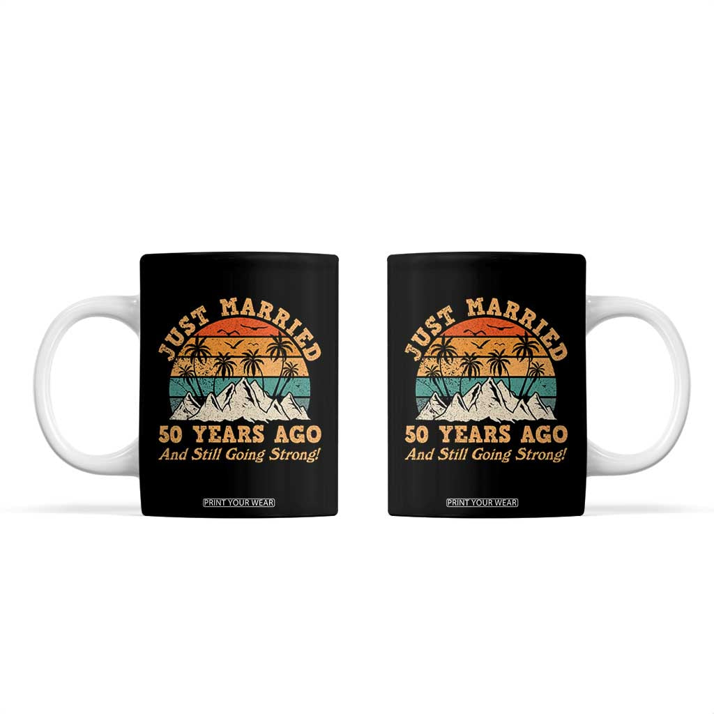 50th Anniversary Coffee Mug Just Married 50 Years Ago And Still Going Strong! Retro TB10 Black Print Your Wear