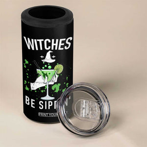 Funny Halloween Party 4 in 1 Can Cooler Tumbler Witch Witches Be Sippin, for Ladies TB10 Print Your Wear