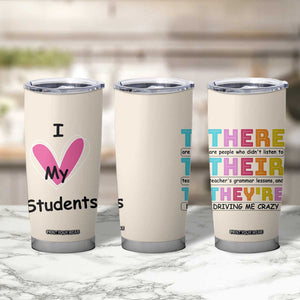 English Grammar Teacher Tumbler Cup There Their They're Funny Humor TB10 Print Your Wear