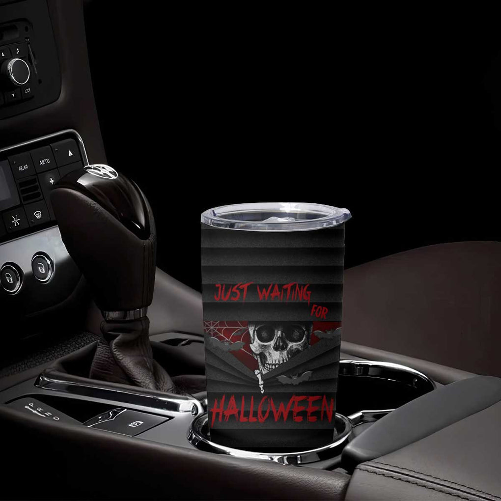 Scary Halloween Skeleton Tumbler Cup Just Waiting for Halloween Spooky Spider Web Horror Spooky Decoration TB10 Print Your Wear