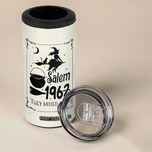 Witch Halloween 4 in 1 Can Cooler Tumbler Women Girls Trip Salem 1692 They Missed One TB10 Print Your Wear