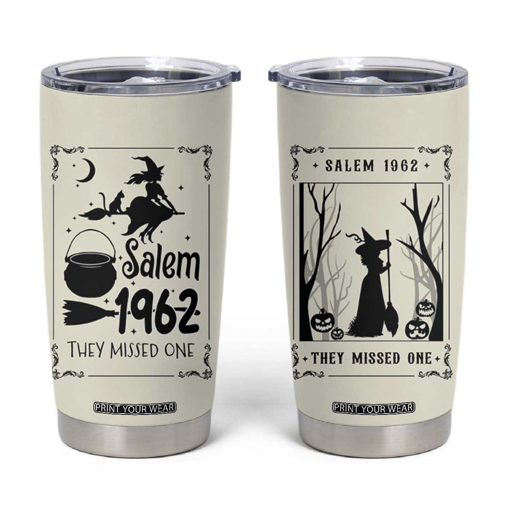 Witch Halloween Tumbler Cup Women Girls Trip Salem 1692 They Missed One TB10 Beige Print Your Wear