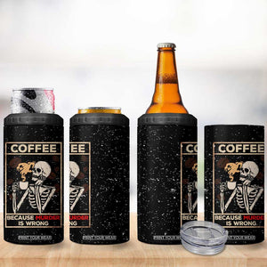 Coffee Because Murder Is Wrong 4 in 1 Can Cooler Tumbler Funny Skeleton Skull TB10 Print Your Wear