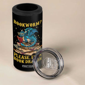 Dragons and Books Lovers Gifts 4 in 1 Can Cooler Tumbler Bookworm Please I'm A Book Dragon Nerds TB10 Print Your Wear