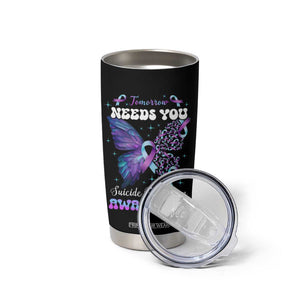 Suicide Prevention Awareness Tumbler Cup Teal Purple Ribbon Butterfly Stay Tomorrow Needs You Therapist Psychologist TB10 Print Your Wear