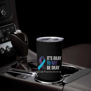 Suicide Prevention Awareness Tumbler Cup Teal Purple Ribbon It's Okay Not To Be Okay Therapist Psychologist TB10 Print Your Wear