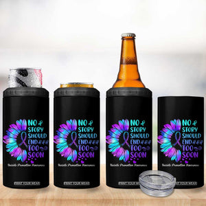 Suicide Prevention Awareness 4 in 1 Can Cooler Tumbler Teal Purple Sunflower No Story Should End Too Soon TB10 Print Your Wear