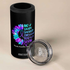 Suicide Prevention Awareness 4 in 1 Can Cooler Tumbler Teal Purple Sunflower No Story Should End Too Soon TB10 Print Your Wear