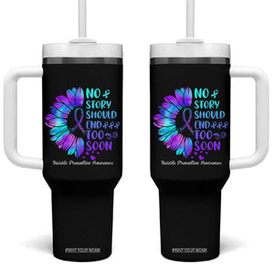 Suicide Prevention Awareness Tumbler With Handle Teal Purple Sunflower No Story Should End Too Soon TB10 One Size: 40 oz Black Print Your Wear