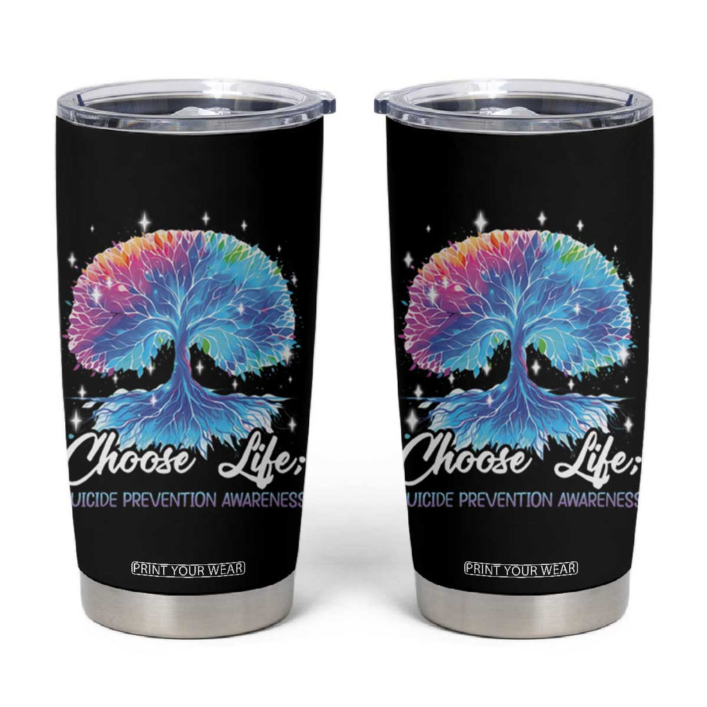 Suicide Prevention Awareness Tumbler Cup Teal Purple Choose Life Support You Matter Therapist Psychologist TB10 Black Print Your Wear