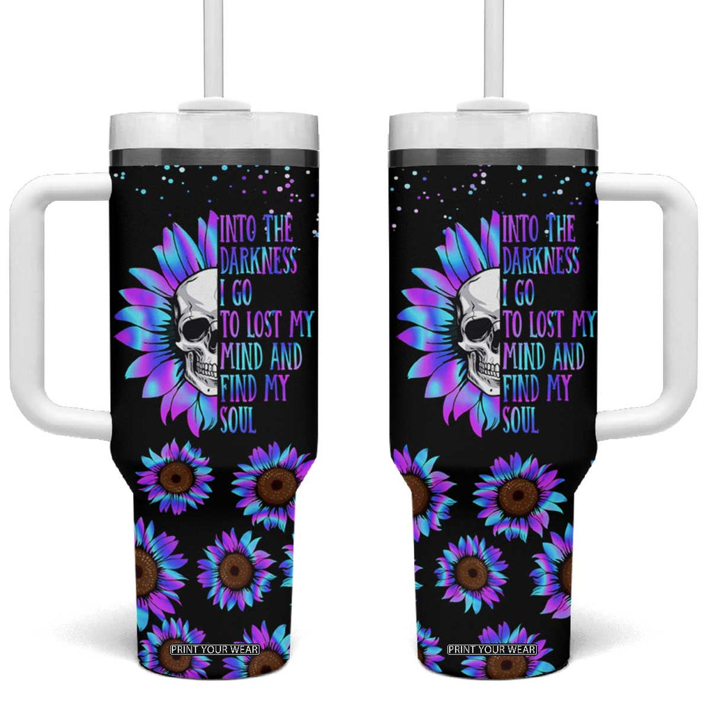 Suicide Prevention Awareness Tumbler With Handle Teal Purple Sunflower Skull Into The Darkness I Go To Lose My Mind And Find My Soul TB10 One Size: 40 oz Black Print Your Wear